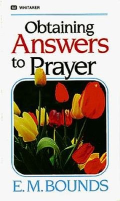 Obtaining Answers to Prayer Mass Market Paperbound E. M. Bounds