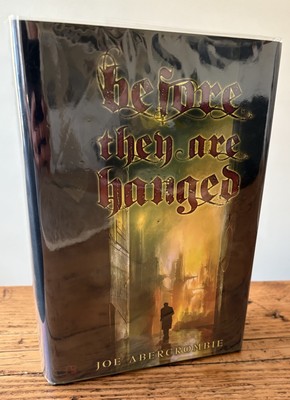 Before They Are Hanged by Joe Abercrombie Subterranean Press PC quote