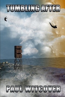 Tumbling After by Paul Witcover Paperback Book