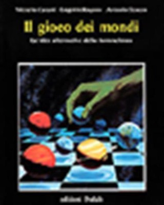Il gioco dei mondi. Le idee alternative della fantascienza - Catani Vittor...