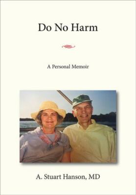 Do No Harm: A Personal Memoir - 9781792325274, paperback, Hanson MD