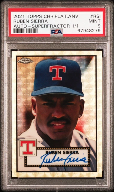 2021 Topps Chrome Platinum Superfractor Ruben Sierra AUTO 1/1 PSA 9 Rangers