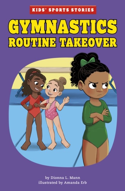 Gymnastics Routine Takeover by Dionna L. Mann (Paperback Book)