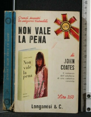 LOHNT SICH NICHT. John Coates. Longanesi & C.