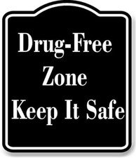 Drug-Free Zone Keep It Safe BLACK Aluminum Composite Sign