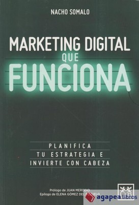 Marketing Digital que func iona. NUEVO. ENVÍO URGENTE (Librería Agapea)