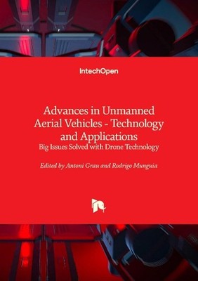 Advances in Unmanned Aerial Vehicles - Technology and Applications: Big Issues S