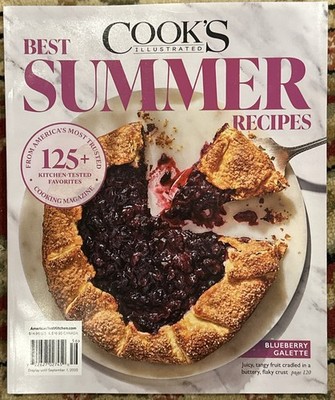 COOKS ILLUSTRATED BEST SUMMER RECIPES 2025 Cooking Magazine