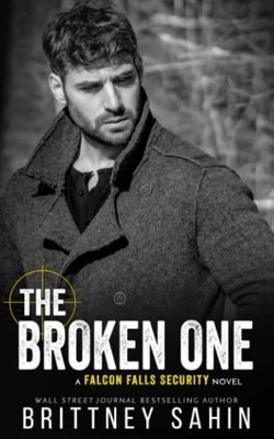 The Broken One (Falcon Falls Security), Sahin, Brittney