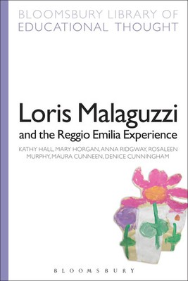 Loris Malaguzzi and the Reggio Emilia Experience Kathy Hall (u. a.) Taschenbuch