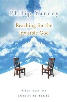 Reaching for the Invisible God: What Can We Expect to Find - Paperback - GOOD