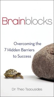 Brainblocks: Overcoming the 7 Hidden Barriers to Success - Paperback - GOOD