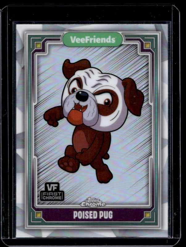 2025 Topps Chrome VeeFriends Poised Pug Refractor #85