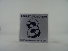 PERPETUAL MOTION KEEP ON DANCIN' (LETS GO) (A68) Expertly Refurbished Product