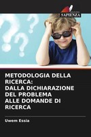 Uwem Essia | Metodologia Della Ricerca: Dalla Dichiarazione DEL Problema Alle...