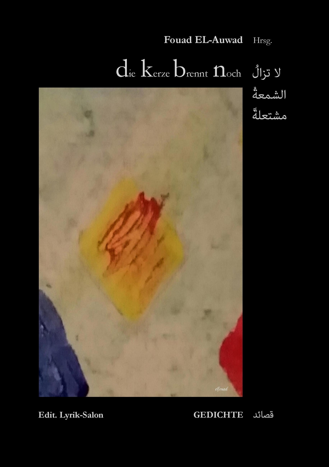 Thumbnail - Die Kerze Brennt Noch Fouad El-auwad Taschenbuch Paperback 172 S.