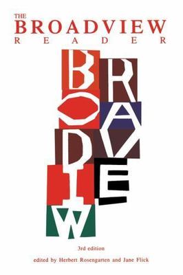 The Broadview Reader - Third Edition by FLICK ROSENGARTEN