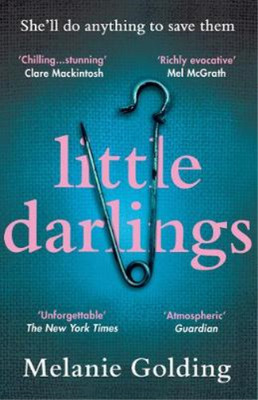Little Darlings: The chilling, haunting and addictive best selling crime thrille