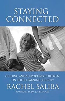 Staying Connected : Guiding and Supporting Children on Their Lear