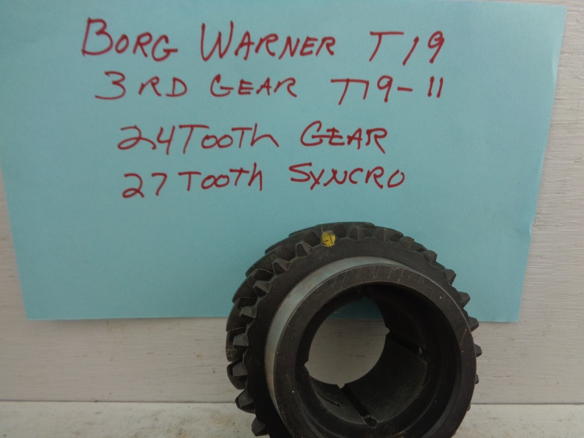 BORG WARNER T19-11R 3 RD GEAR 24 TOOTH GEAR FORD C8TZ-7101B