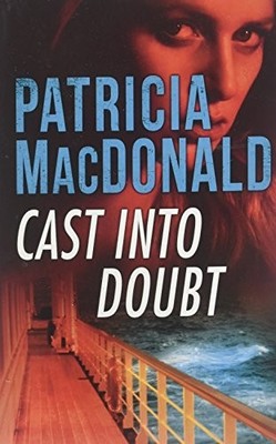 Cast Into Doubt