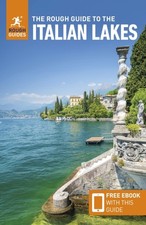 The Rough Guide to the Italian Lakes: Travel Guide with eBook by Ros Belford