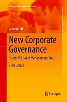 Martin Hilb New Corporate Governance (Taschenbuch) Management for Professionals