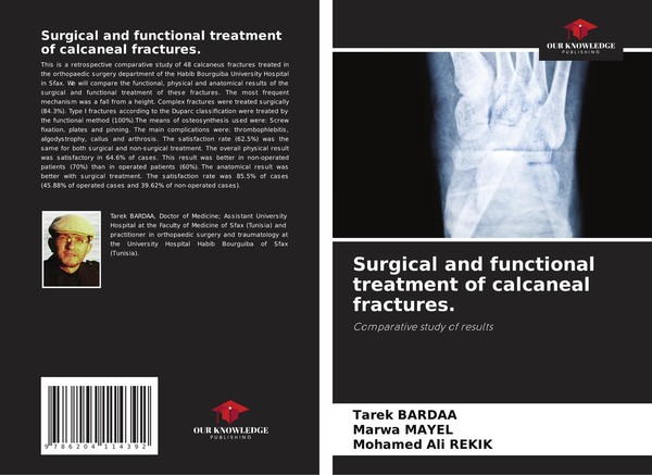 Surgical And Functional Treatment Of Calcaneal Fractures. Tarek Bardaa-image