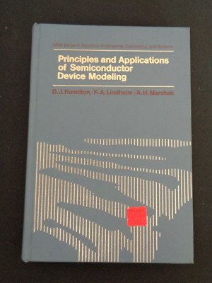 Principles and Applications of Semiconductor Device Modeling by Hamilton Marshak