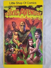 Lloyd Kaufman Presents The Toxic Avenger and other Tromatic Tales TPB