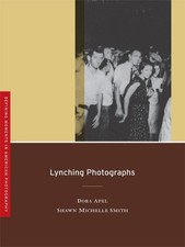 Shawn Michelle Smith Dora Apel Lynching Photographs (Paperback) (UK IMPORT)