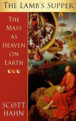 Scott W. Hahn The Lamb's Supper (Taschenbuch)