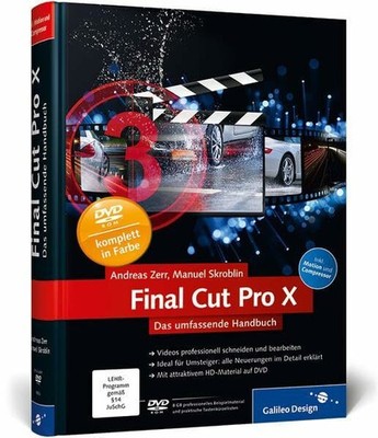 Final Cut Pro X: Das umfassende Handbuch   inkl. Motion Buch Galileo Design