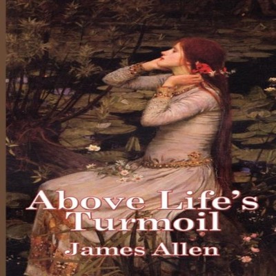 Above Life's Turmoil James Allen Paperback Wilder Publications