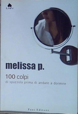 Melissa S. 100 BÜRSTENSCHLÄGE VOR DEM SCHLAFENGEHEN Fazi 2003