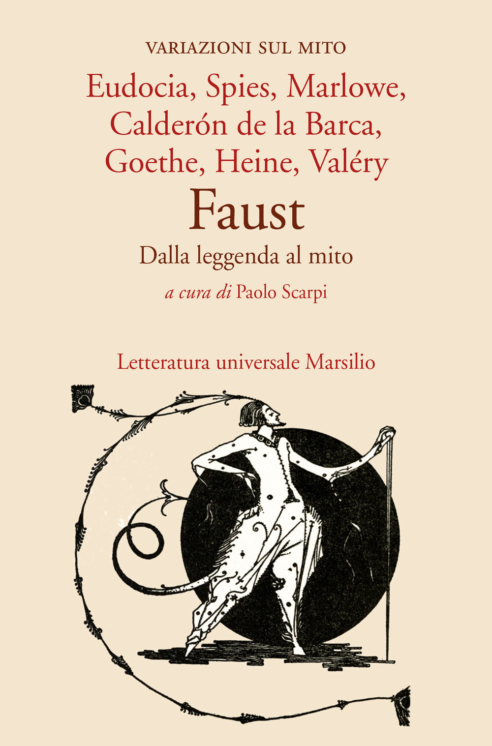 Libri Faust. Dalla Leggenda Al Mito. Variazioni Sul Mito