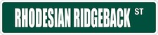  Aluminum Rhodesian Ridgeback 4" x 18" Metal Novelty Street Sign SS 3060