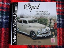 Schrader-Motor-Chronik Opel Rekord, Kapitän, Admiral & Diplomat. 1938-1986