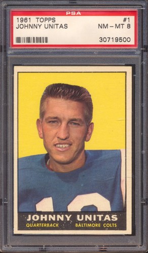 1961 TOPPS JOHNNY UNITAS #1 PSA 8!