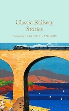 Harriet Sanders Classic Railway Stories (Hardback) (UK IMPORT)