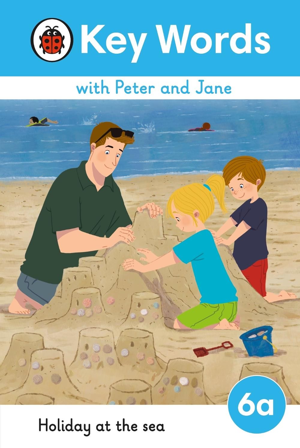 Key Words with Peter and Jane Level 6a Holiday at the Sea by Ladybird Hardcover