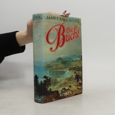 Die Bucht  |  James Albert Michener