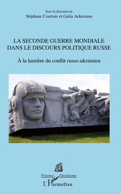 La Seconde Guerre mondiale dans le discours politique russe Ackerman (u. a.)