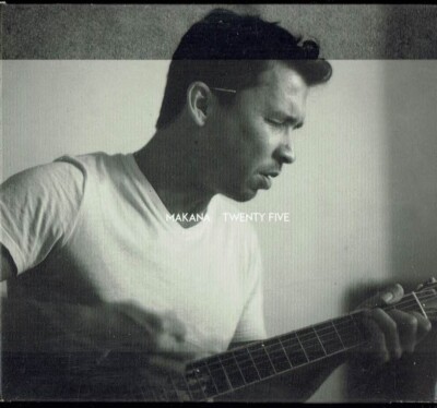 MAKANA - TWENTY FIVE 2 CD HAWAIIAN SET: RAW AND ROOT