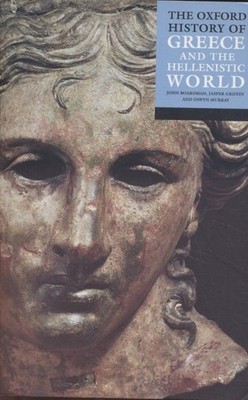 The Oxford History Of Greece & The Hellenistic World. Boardman, John, Jasper Gri