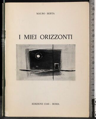 MEINE HORIZONTE. MAURO BERTA. CIAS. WEIHE DES AUTORS.