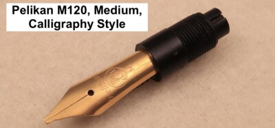 New Old Stock Pelikan M120 Calligraphy Style Nib Unit, You Choose Nib Grade 