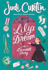 Lily's Dream: A Lissadell Story by Judi Curtin (English) Paperback Book