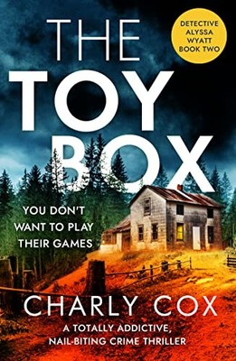 The Toybox: 2 (Detective Alyssa Wyatt),Charly Cox