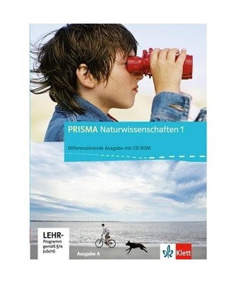 Prisma Naturwissenschaften 1 - Ausgabe A. Schülerbuch mit Schüler-CD-ROM 5./6.